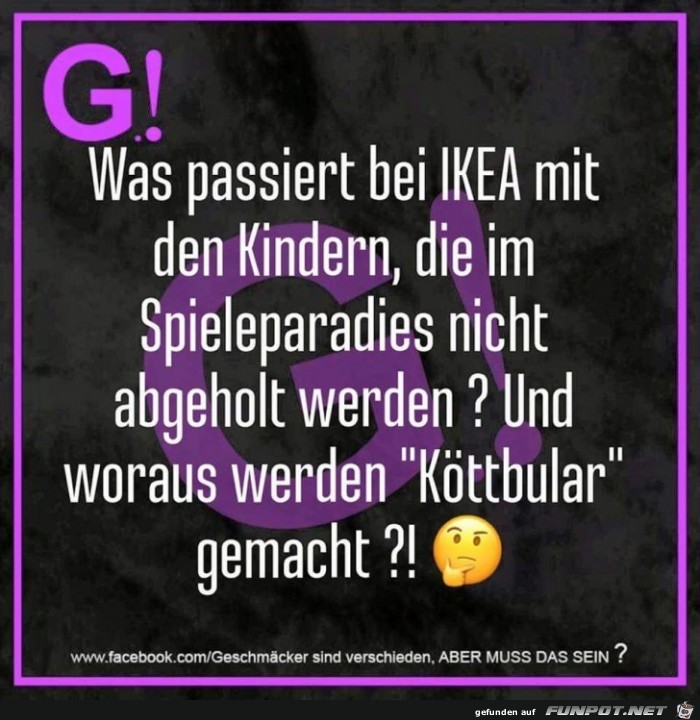 Was passiert bei IKEA mit den Kindern ? Was passiert bei IKEA mit den Kindern ?