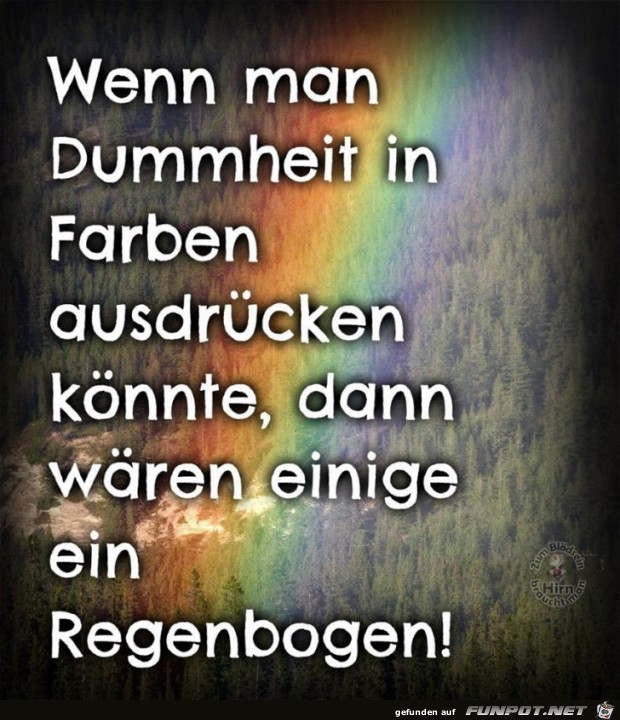 Waeren einige ein Regenbogen