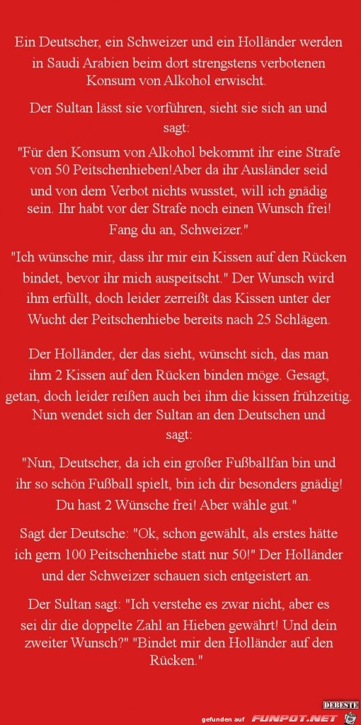 ein Deutscher, ein Schweizer und ein Holländer...... ein Deutscher, ein Schweizer und ein Holländer......