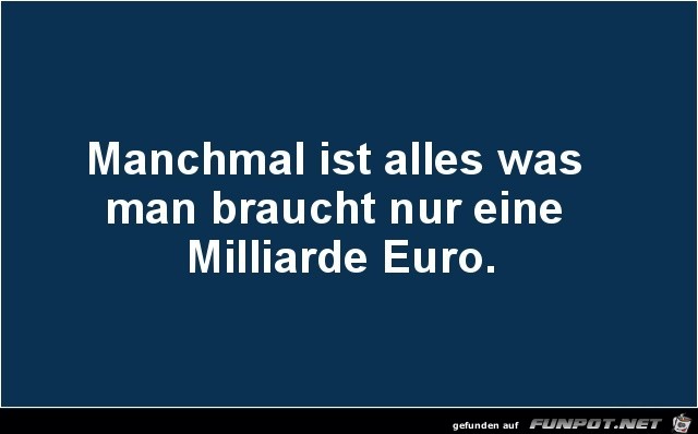 Manchmal muss es etwas mehr sein Manchmal muss es etwas mehr sein
