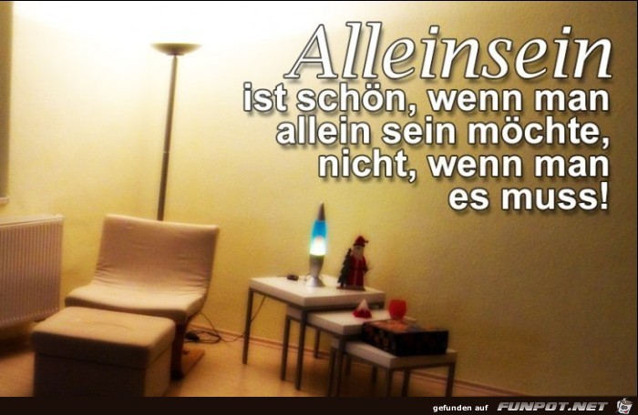 Alleinsein ist schn, wenn......