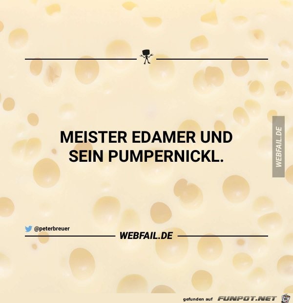 Edamer und Pumpernickl