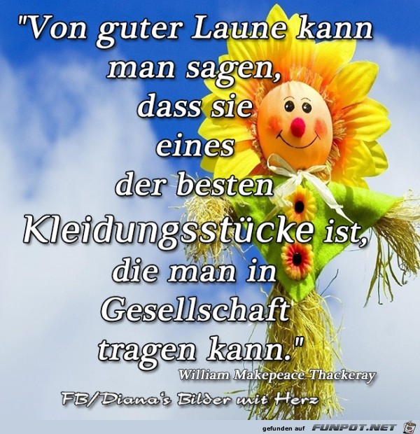 Von guter Laune kann man sagen Von guter Laune kann man sagen