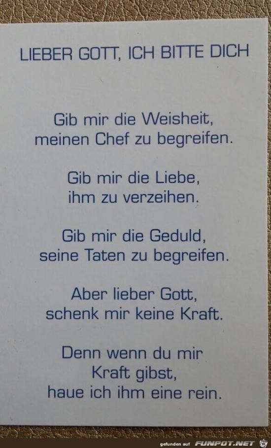 lieber Gott, ich bitte dich......