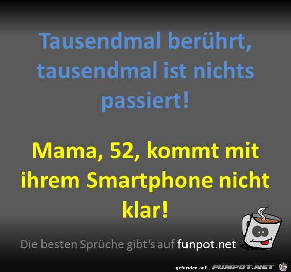 Mama und das Smartphone Mama und das Smartphone