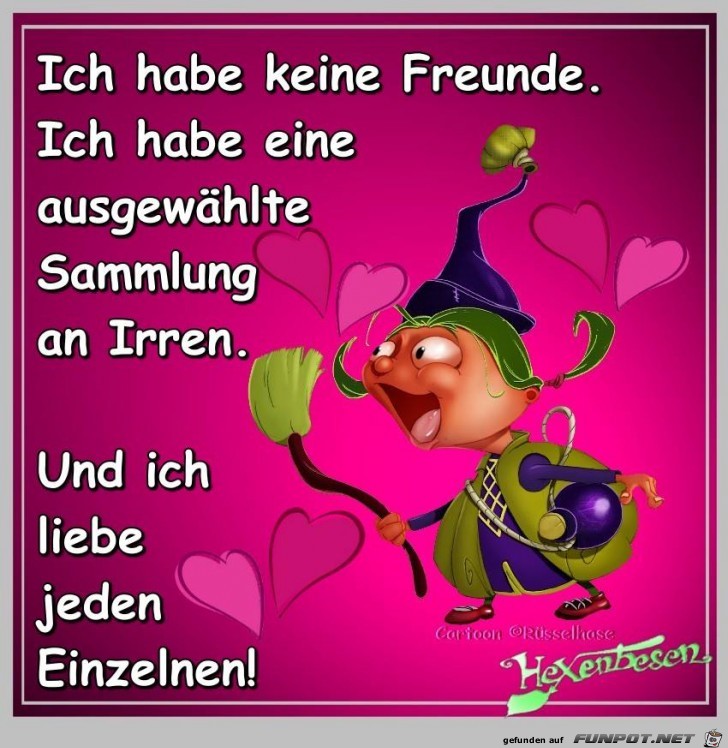 Habe keine Freunde Habe keine Freunde