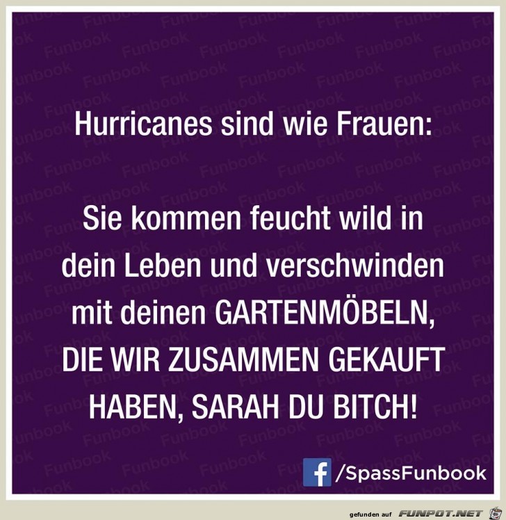 Hurricanse sind wie Frauen Hurricanse sind wie Frauen