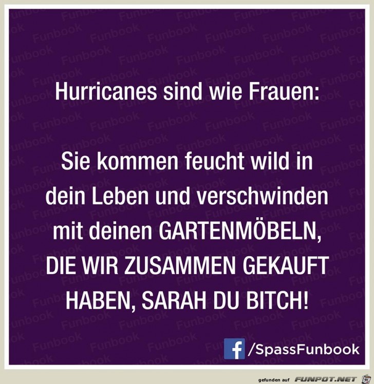 Hurricanse sind wie Frauen