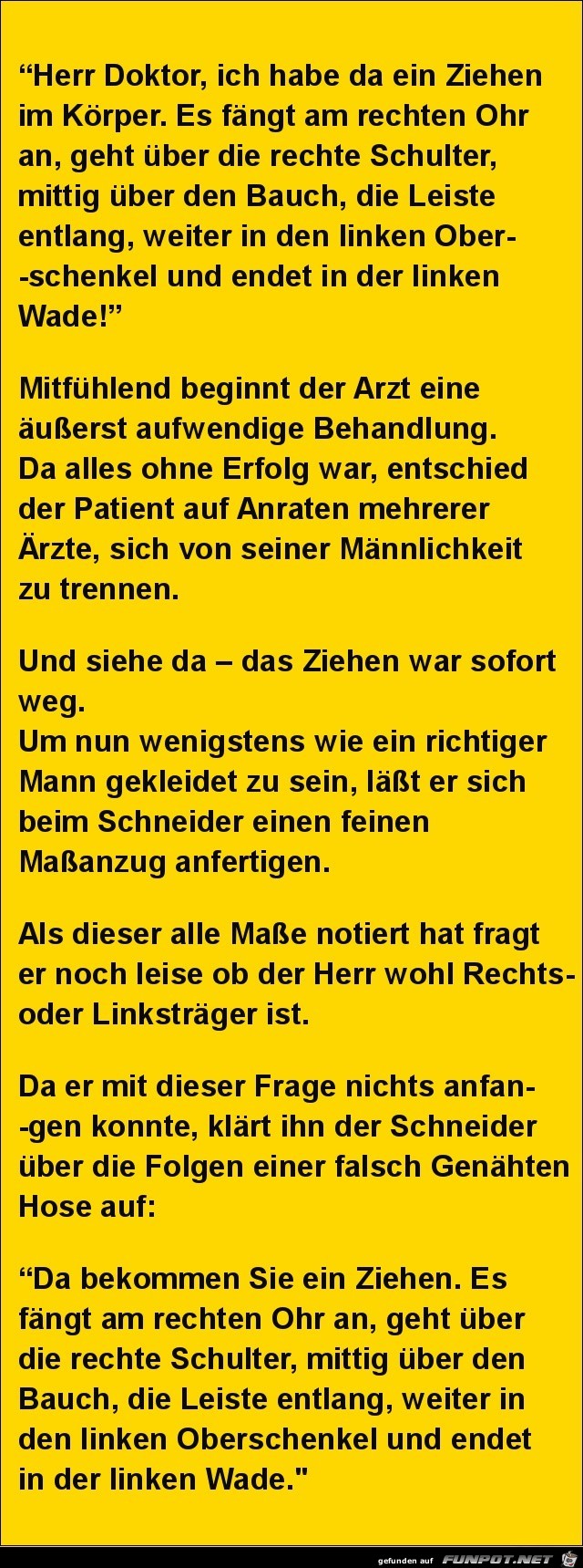 Herr Doktor, ich habe so ein Ziehen im Körper........ Herr Doktor, ich habe so ein Ziehen im Körper........