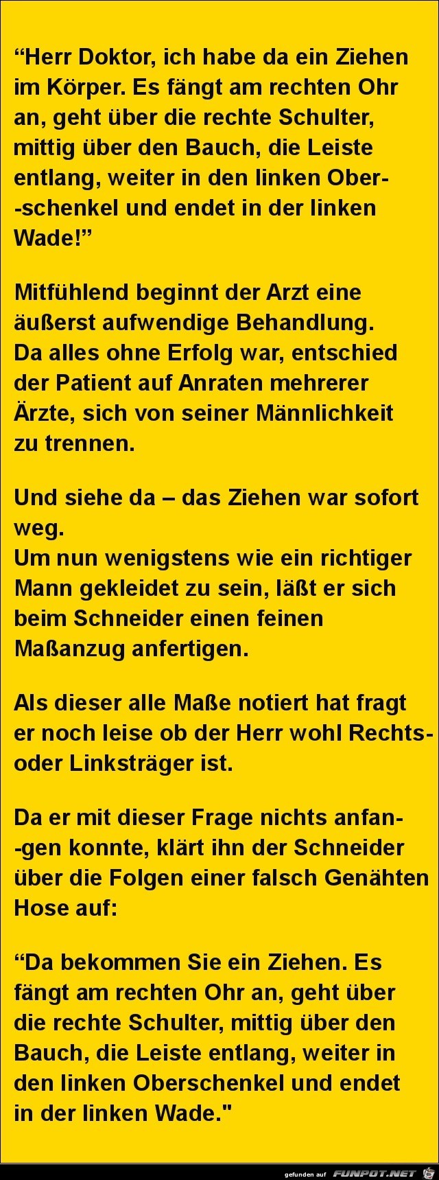 Herr Doktor, ich habe so ein Ziehen im Krper........