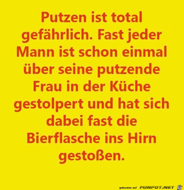 Putzen ist gefährlich Putzen ist gefährlich
