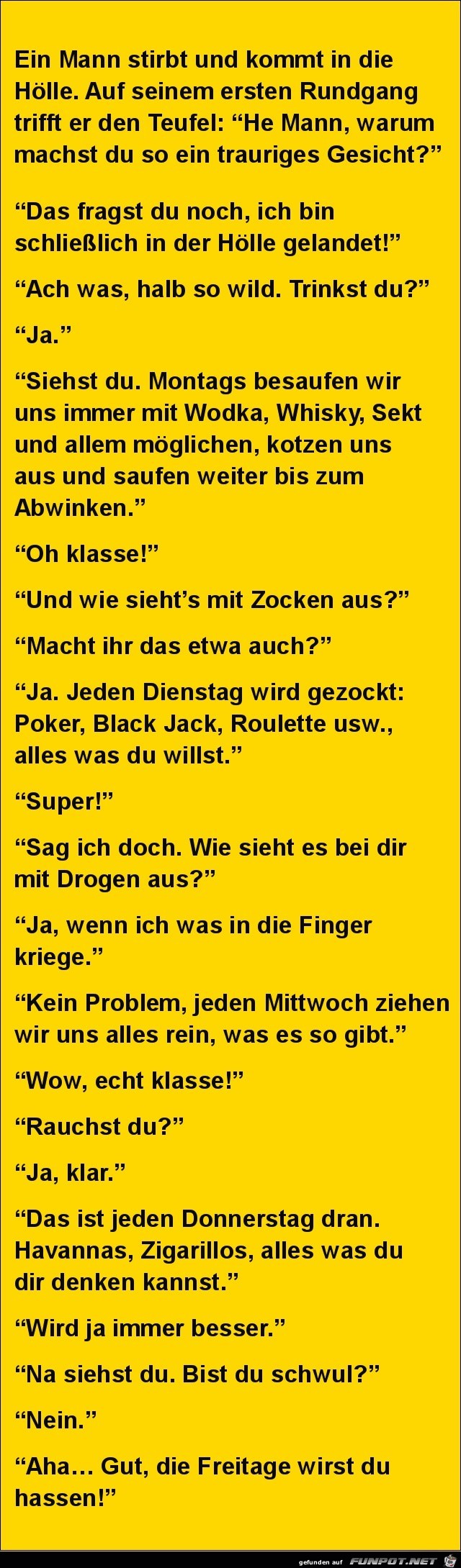 ein Mann stirbt und kmmt in die Hölle....... ein Mann stirbt und kmmt in die Hölle.......