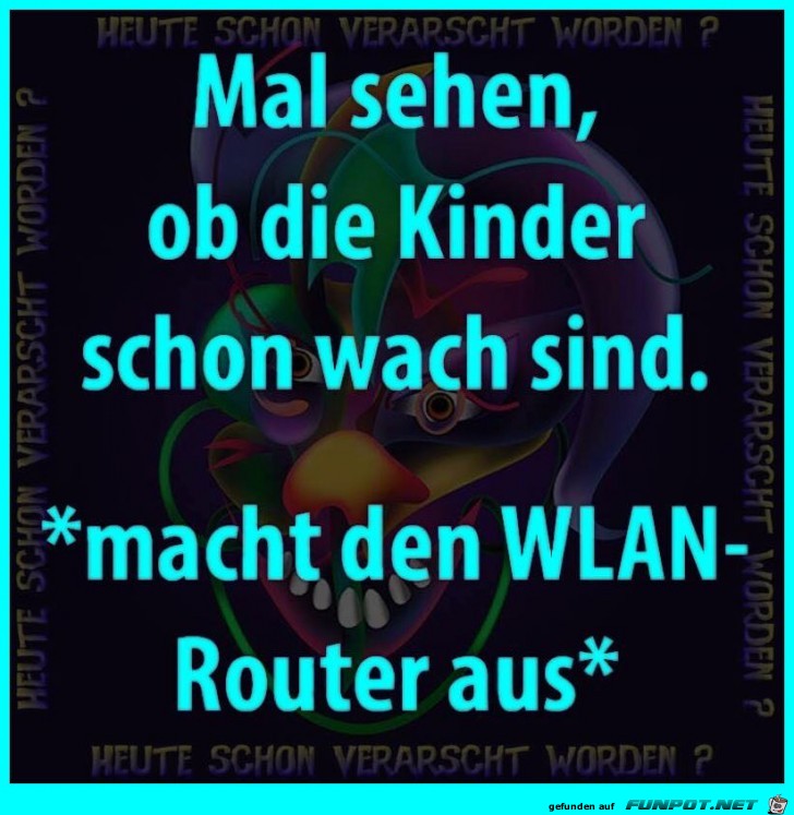 Wie man Kinder heut zu Tage weckt Wie man Kinder heut zu Tage weckt