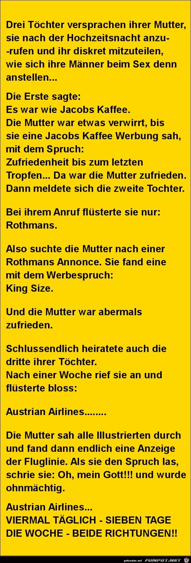 drei Töchter versprachen ihrer Mutter...... drei Töchter versprachen ihrer Mutter......