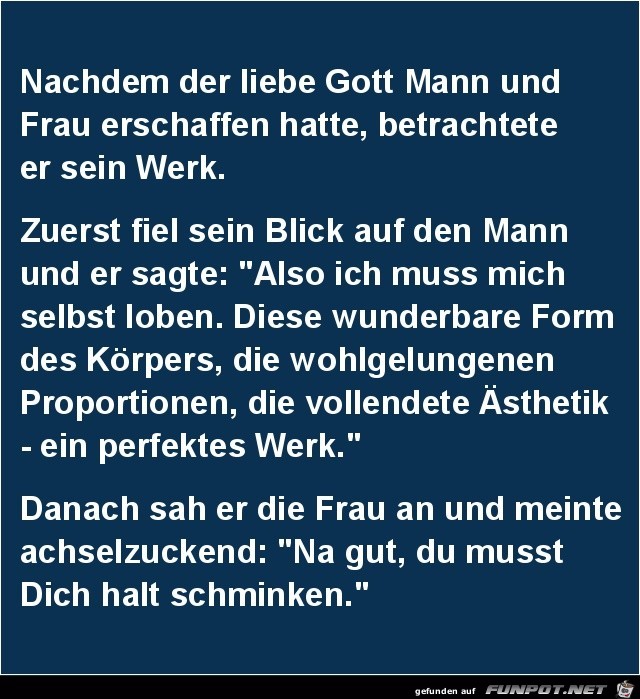Nachdem der liebe Gott........ Nachdem der liebe Gott........