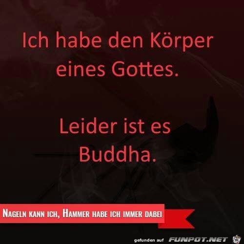 Ich habe den Krper eines Gottes