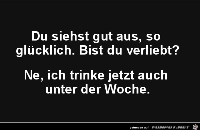Du siehst glücklich aus Du siehst glücklich aus