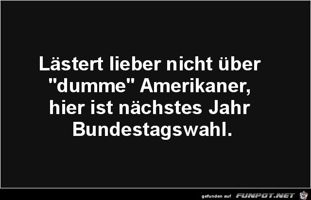 Lästert lieber nicht....... Lästert lieber nicht.......