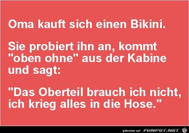 Oma kauft sich einen Bikini..... Oma kauft sich einen Bikini.....