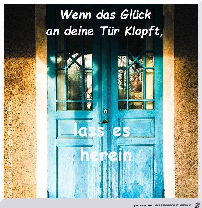 Wenn das Glueck vor der Tuer klopft Wenn das Glueck vor der Tuer klopft