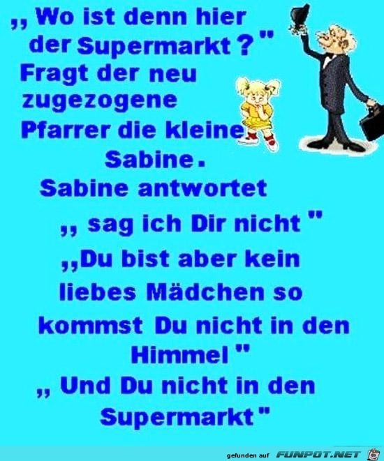 wo ist denn hier der Supermarkt?......