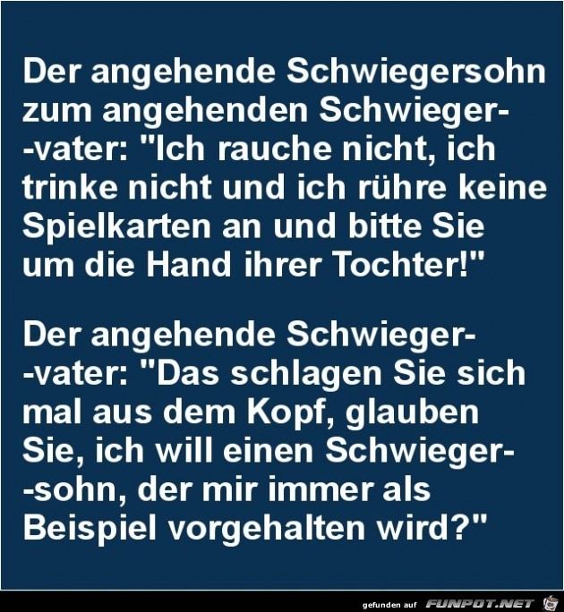 der angehende Schwiegersohn........