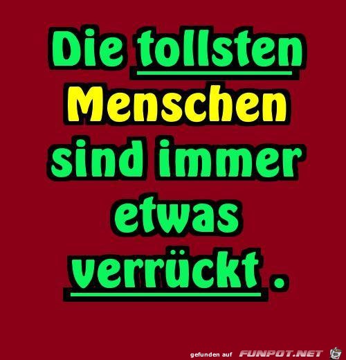 Die tollsten Menschen Die tollsten Menschen