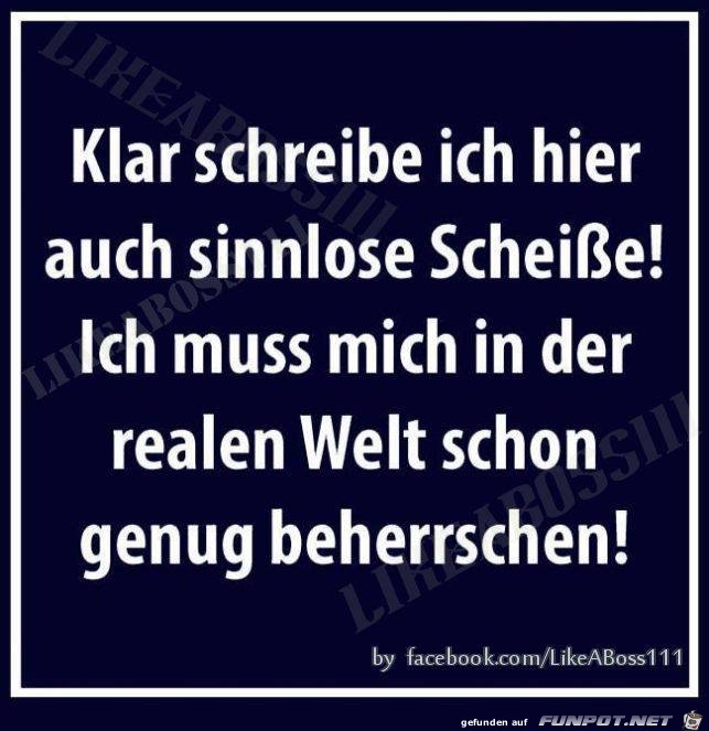 Klar schreibe ich auch sinnloses Klar schreibe ich auch sinnloses