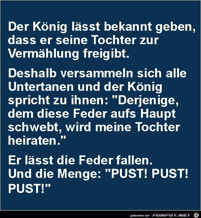 der Knig lsst bekannt werden.....