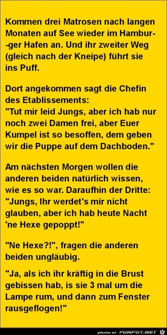 kommen drei Matrosen nach langen Monaten........ kommen drei Matrosen nach langen Monaten........
