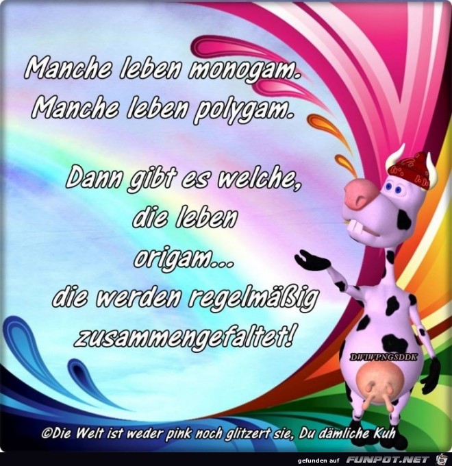 Manche leben monogam Manche leben monogam