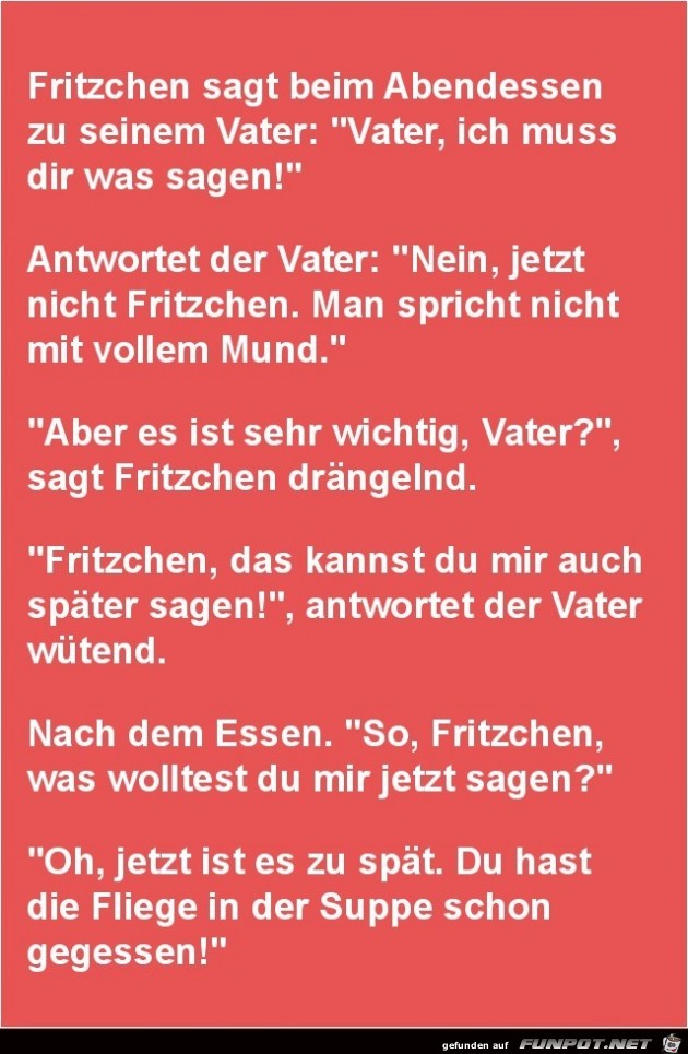 Fritzchen zu seinem Vater........ Fritzchen zu seinem Vater........