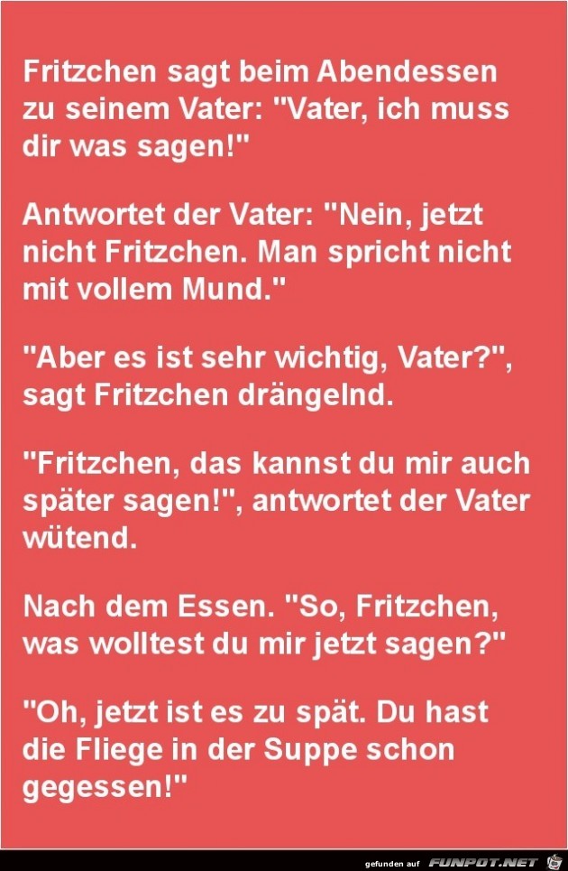 Fritzchen zu seinem Vater........