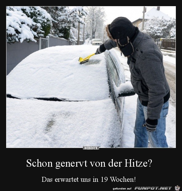 schon genervt von der Hitze?