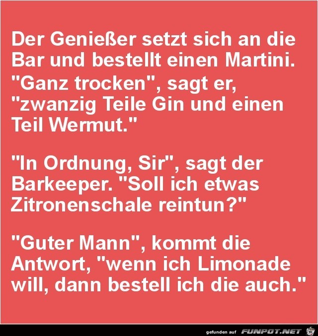 der Geniesser setzt sich an die Bar......