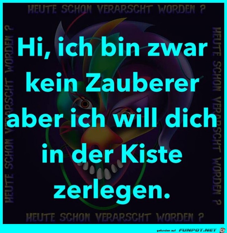 Ich bin kein Zauberer