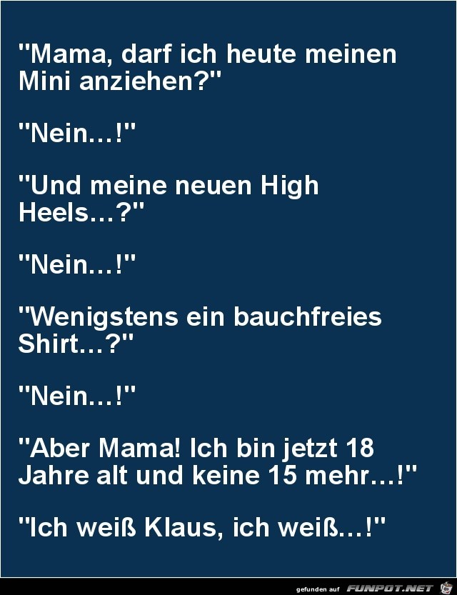 Mama, darf ich heute meinen Mini anziehen?........ Mama, darf ich heute meinen Mini anziehen?........