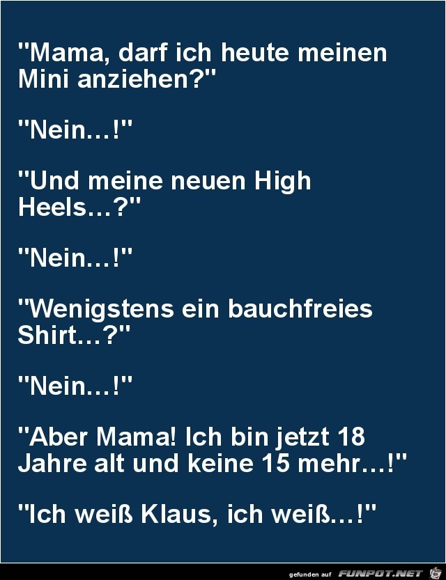 Mama, darf ich heute meinen Mini anziehen?........