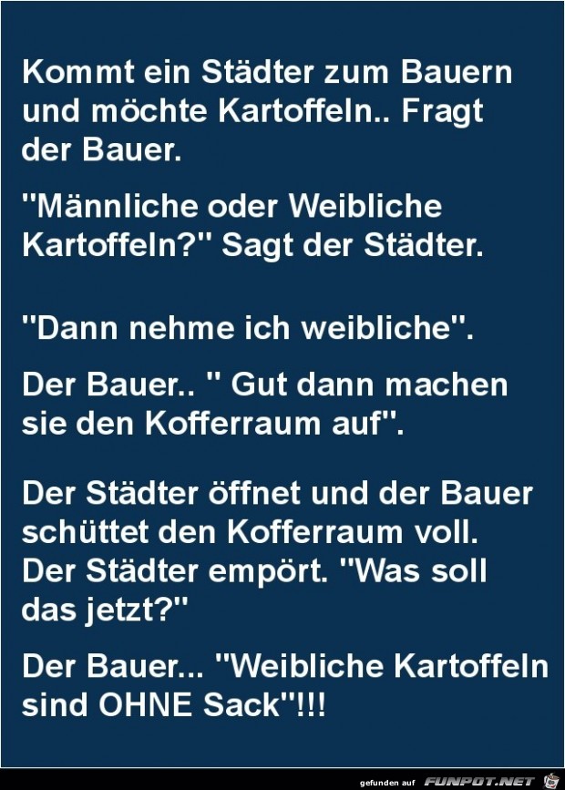 kommt ein Städter zum Bauern,........ kommt ein Städter zum Bauern,........