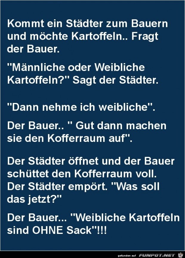 kommt ein Stdter zum Bauern,........