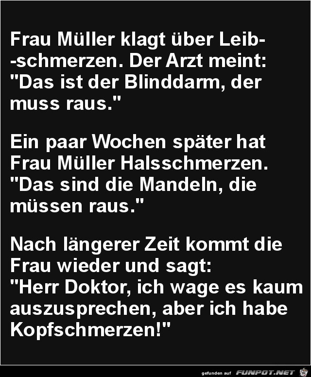 Frau Mller klagt ber Leibschmerzenn.....