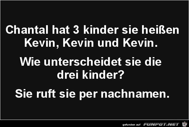 Chantal hat 3 Kinder...... Chantal hat 3 Kinder......