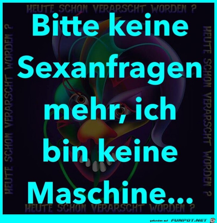 Ich bin keine Maschine