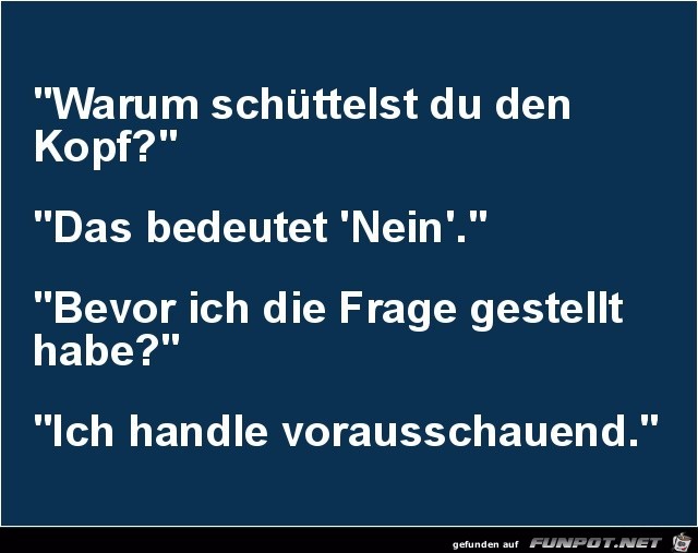 Vorausschauend geantwortet Vorausschauend geantwortet