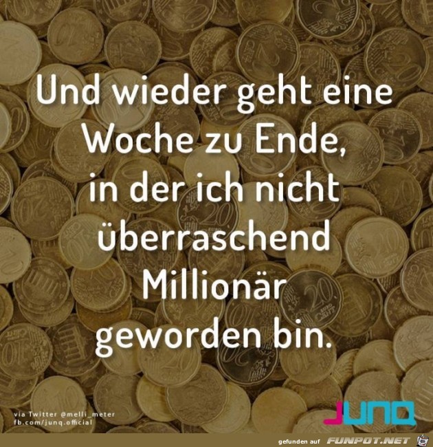 Und wieder geht eine Woche zu Ende Und wieder geht eine Woche zu Ende