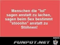 Menschen die lol sagen....