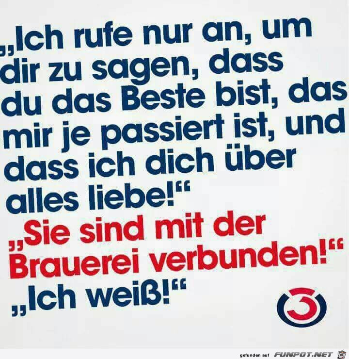 Ich rufe nur an Ich rufe nur an