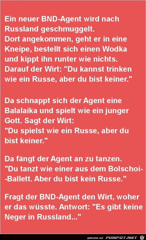 ein neuer BND-Agent......