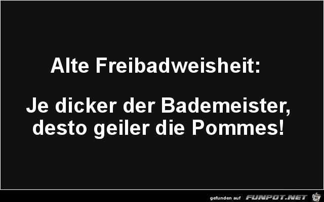 Freibad-Weisheit Freibad-Weisheit