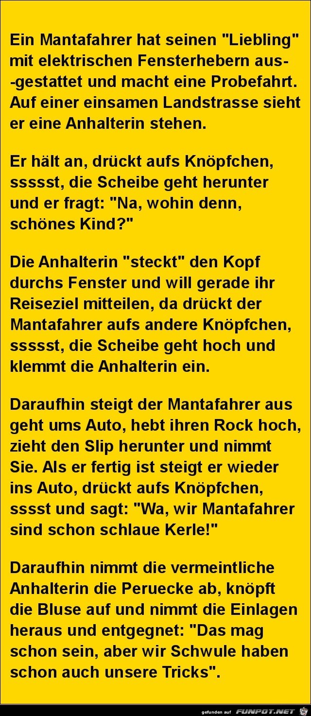 ein Mantafahrer hat seinen Liebling.......